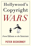 Hollywood 's Copyright Wars
